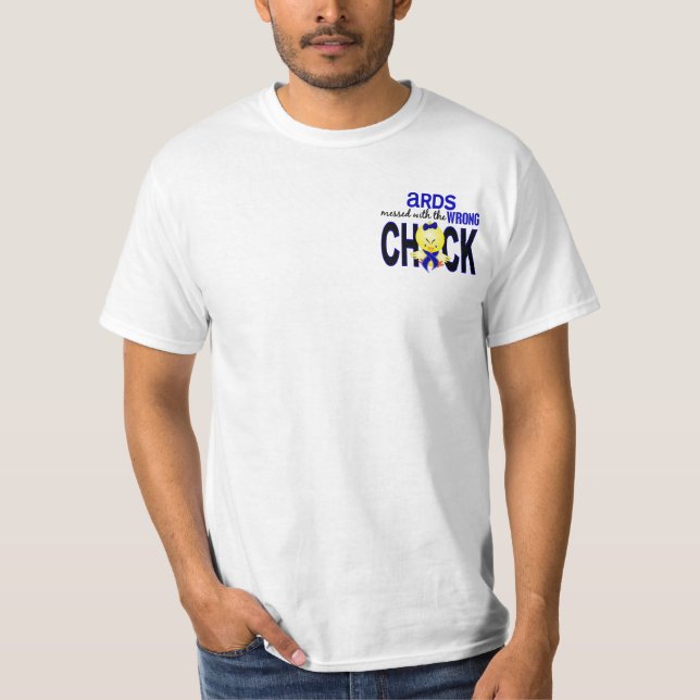 ARDS Messed With Wrong Chick T-Shirt (Front)