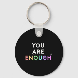 Are Enough Quote For Mental Health Awareness Suppo Key Ring