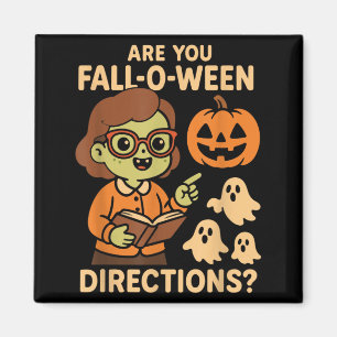 are Fall O Ween Directions Funny Teacher Halloween Magnet
