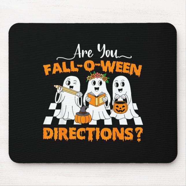 are Fall O Ween Directions Funny Teacher Halloween Mouse Pad (Front)