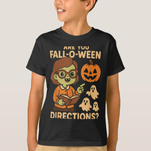 are Fall O Ween Directions Funny Teacher Halloween T-Shirt