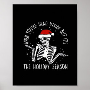 Are Holiday Season Skeleton Poster