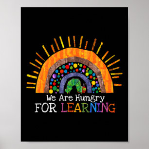Are Hungry For Learning Rainbow Teacher Gift Poster