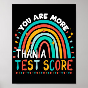 Are More Than A Test Score Cool Rainbow Test Day T Poster