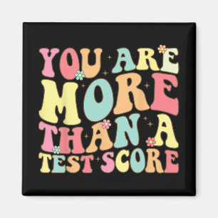 Are More Than A Test Score Groovy Teacher Test Day Magnet