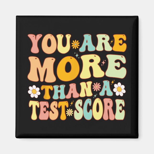 Are More Than A Test Score Groovy Teacher Testing  Magnet (Front)