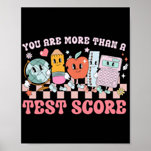Are More Than A Test Score Teacher Kids Testing Te Poster