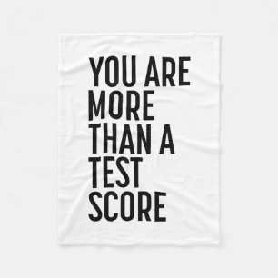 Are More Than A Test Score Teacher Testing Day 1  Fleece Blanket