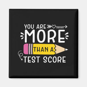 Are More Than A Test Score Teacher Testing Day 3 Magnet