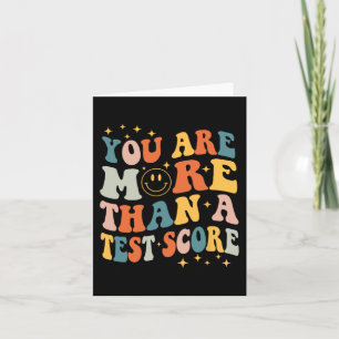 Are More Than A Test Score Teacher Testing Day Gro Card