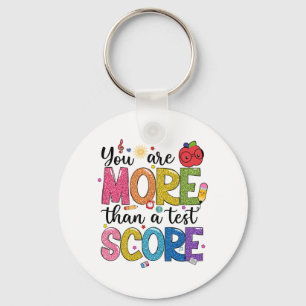 Are More Than A Test Score Test Day Staar Testing  Key Ring