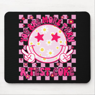 Are More Than A Test Score Testing Day Smile Hippi Mouse Pad