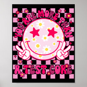 Are More Than A Test Score Testing Day Smile Hippi Poster