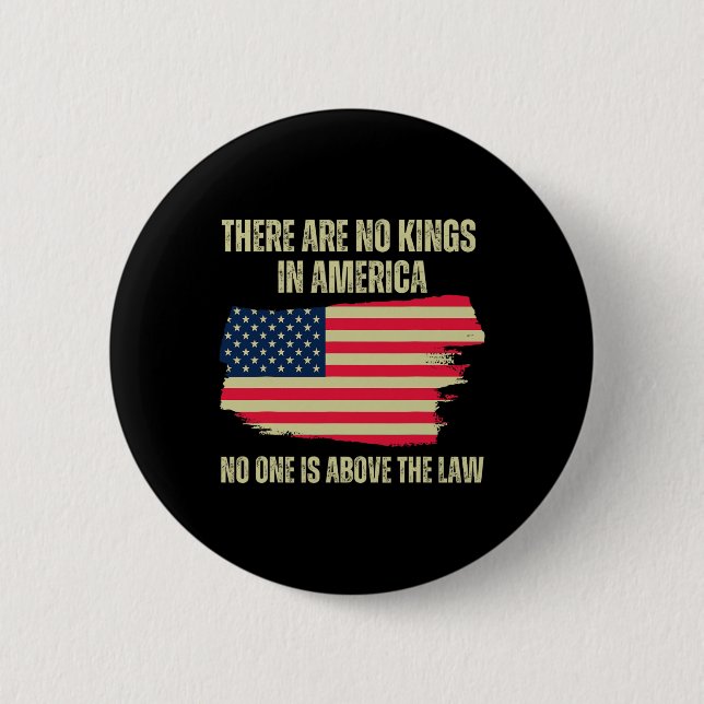 Are No Kings In America Us American Flag Trump 202 6 Cm Round Badge (Front)