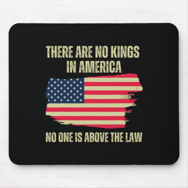 Are No Kings In America Us American Flag Trump 202 Mouse Pad (Front)