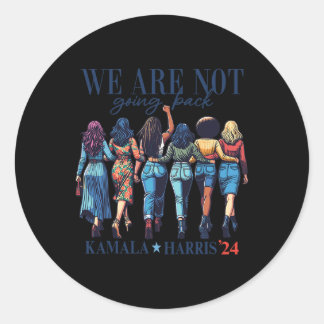 Are Not Going Back Kamala Harris Waltz Wheimer 202 Classic Round Sticker