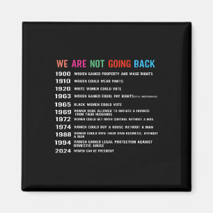 Are Not Going Back Voting Rights Magnet
