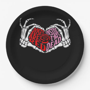 Are Read Inside I'm Dead - Sarcastic Valentine's C Paper Plate