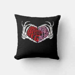 Are Read Inside Im Dead Sarcastic Valentines Dark Cushion
