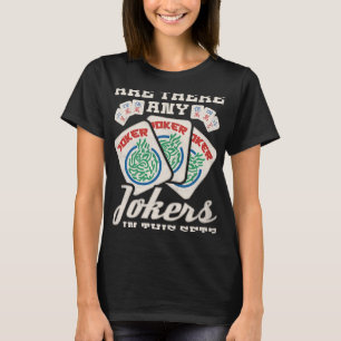 Are There Any Jokers In This Set MahJongg T-Shirt