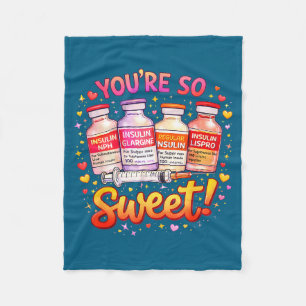 Are too sweet valentine nurse insulin diabetes men fleece blanket