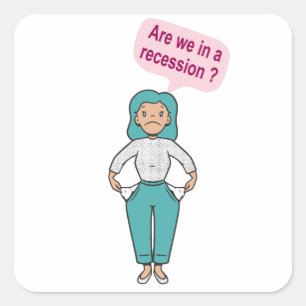 Are we in a recession? square sticker