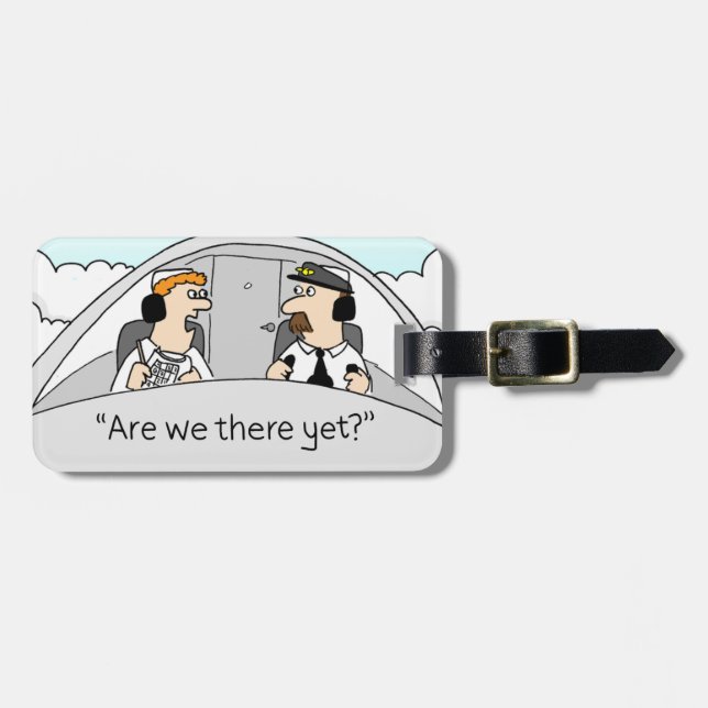 Are We There Yet? Luggage Tag (Front Horizontal)