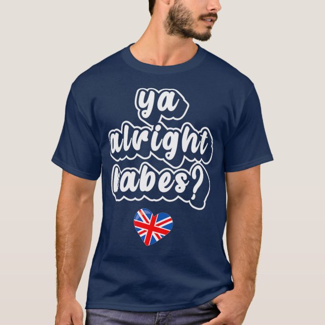 Are Ya Alright Babes Drag Queen T-Shirt (Front)