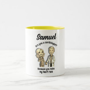 Are you a cardiologist? Because you make my heart Two-Tone Coffee Mug