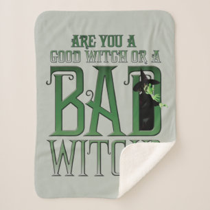 Are You A Good Witch Or A Bad Witch? Sherpa Blanket
