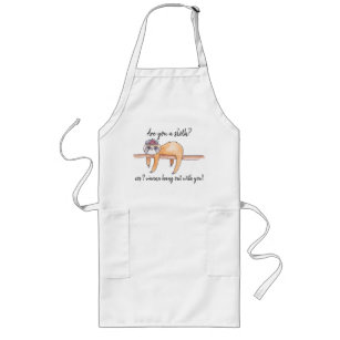 are you a sloth apron crazy sloth lady