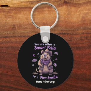 Are You a Smart Fella or a Fart Smella Funny Key Ring