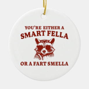 Are You A Smart Fella Or Fart Smella Retro Cartoon Ceramic Tree Decoration