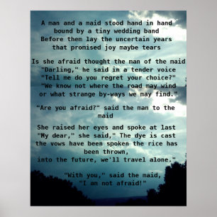 ARE YOU AFRAID SAID THE MAN TO THE MAID poem Poster