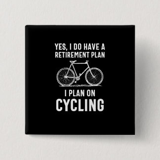 Are you approaching Retirement and like to cycle? 15 Cm Square Badge