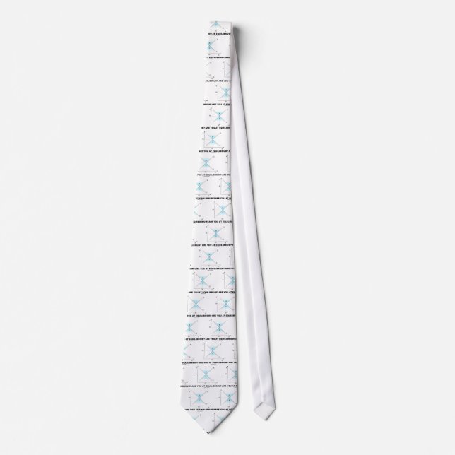 Are You At Equilibrium? (Supply-And-Demand Curve) Tie (Front)
