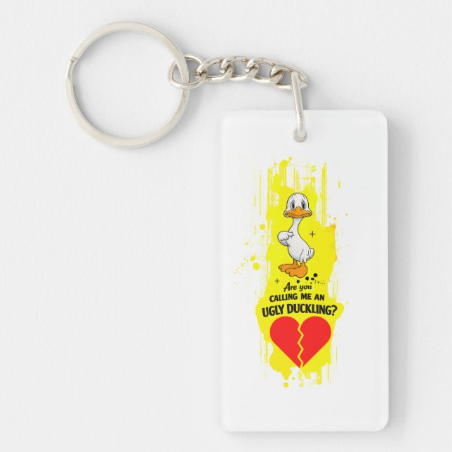 Are You Calling Me An Ugly Duckling Key Ring (Front)