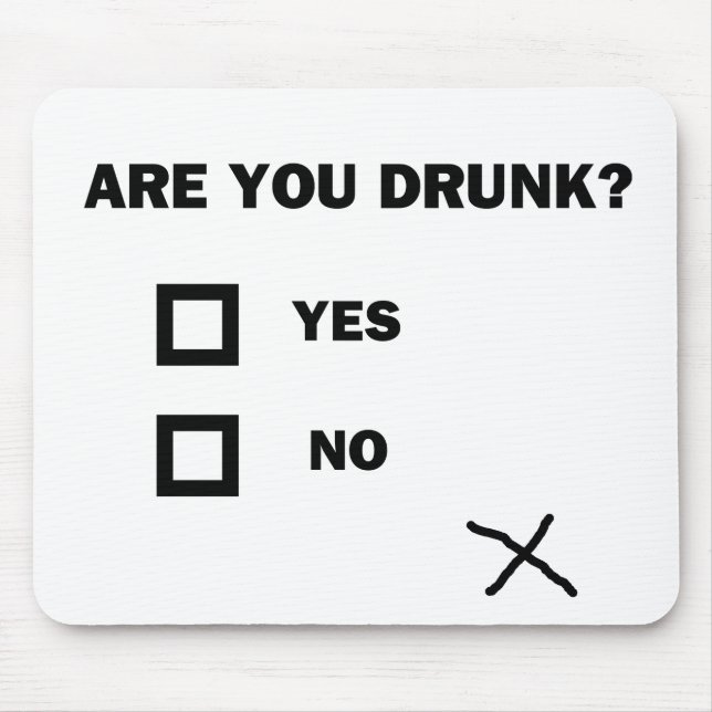 Are You Drunk? Mouse Pad (Front)