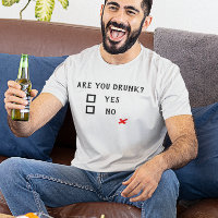 Are you Drunk? Yes No Funny Drinking Humour