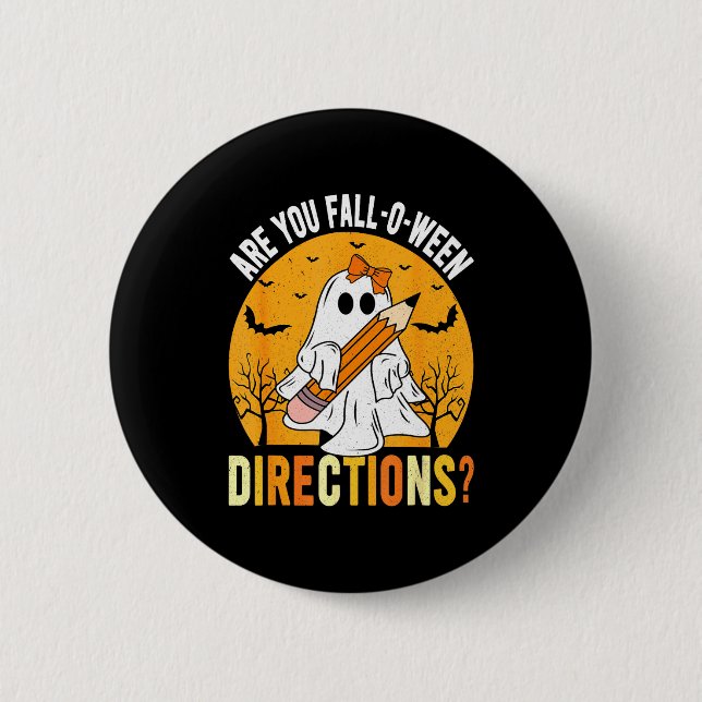 Are You Fall-o-ween Direction Funny Sarcastic Quot 6 Cm Round Badge (Front)