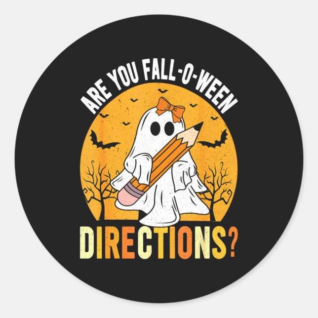 Are You Fall-o-ween Direction Funny Sarcastic Quot Classic Round Sticker (Front)