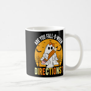 Are You Fall-o-ween Direction Funny Sarcastic Quot Coffee Mug