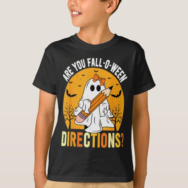 Are You Fall-o-ween Direction Funny Sarcastic Quot T-Shirt (Front)