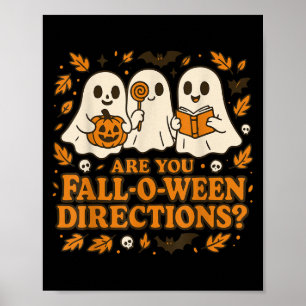 Are You Fall-o-ween Direction Funny Teacher Hallow Poster
