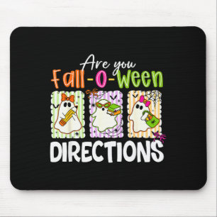 Are You Fall-o-ween Directions Cute Ghost Teacher  Mouse Pad