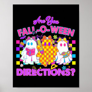 Are You Fall-o-ween Directions Cute Ghost Teacher  Poster