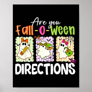 Are You Fall-o-ween Directions Cute Ghost Teacher Poster