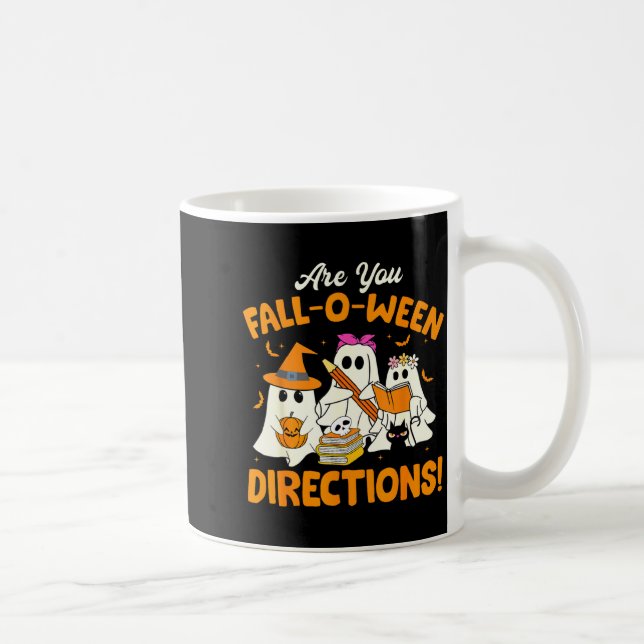 Are You Fall-o-ween Directions Funny Ghost Teacher Coffee Mug (Right)