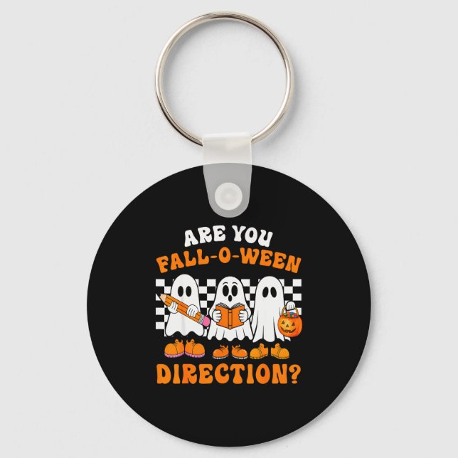 Are You Fall O Ween Directions Funny Ghost Teacher Key Ring (Front)