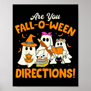 Are You Fall-o-ween Directions Funny Ghost Teacher Poster